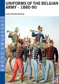 Uniforms of the Belgian Army - 1880-90 Uniformi dell'esercito belga 1880-90.jpg