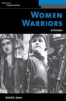 Jones D. E. Women Warriors A History.jpg