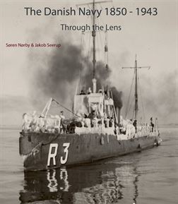 The Danish Navy 1850-1943 - Through the Lens.jpg