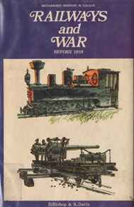 W.J.K. Davies, Denis Bishop. Railways and War Before 1918.jpg