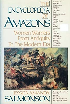 Salmonsonb J. A. The Encyclopedia of Amazons Women Warriors from Antiquity to the Modern Era.jpg