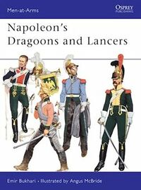 Napoleon's Dragoons and Lancers.jpg