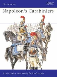 Napoleon’s Carabiniers.jpg