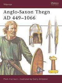 Anglo-Saxon Thegn AD 449–1066.jpg