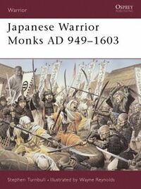 Japanese Warrior Monks AD 949–1603.jpg
