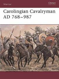 Carolingian Cavalryman AD 768–987.jpg