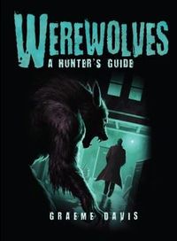 Werewolves A Hunter's Guide.jpg
