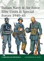 Italian Navy & Air Force Elite Units & Special Forces 1940–45.jpg