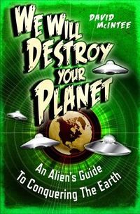 We Will Destroy Your Planet.jpg